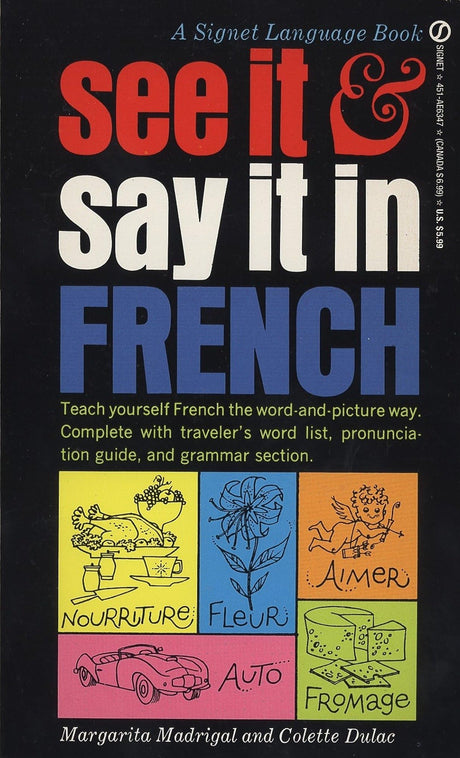 See It and Say It in French: A Beginner's Guide to Learning French the Word-and-Picture Way - Retail Maharaj