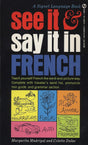 See It and Say It in French: A Beginner's Guide to Learning French the Word-and-Picture Way - Retail Maharaj