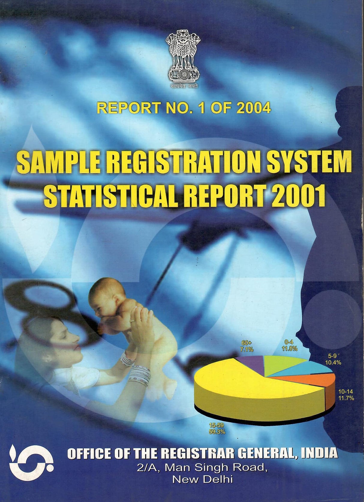 Sample Registration System Statistical Report 2001 - Report No. 1 of 2004 [Paperback] Office of the Registrar General