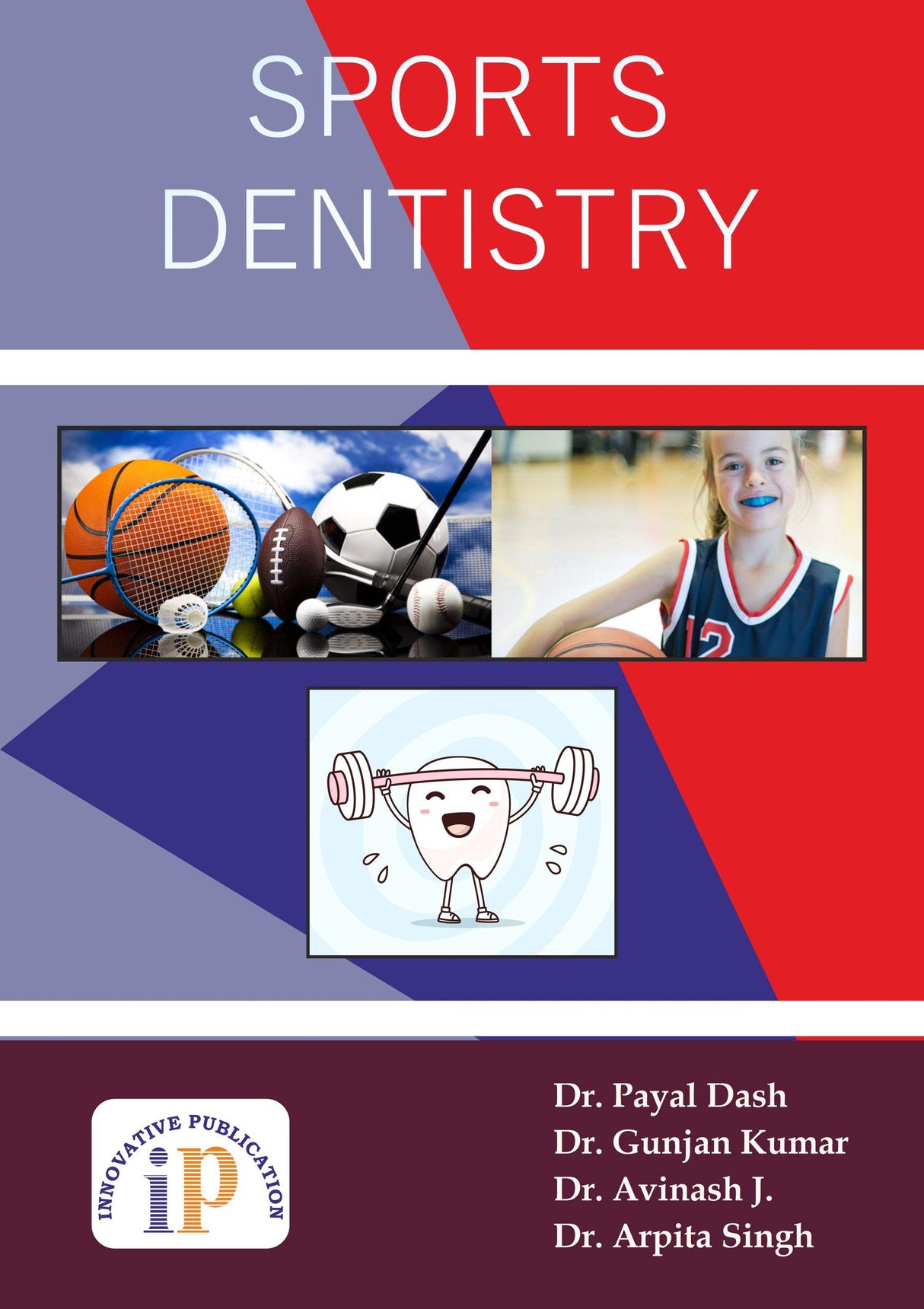 Sports Dentistry Book (Terminologies, Traumatic Dental Injuries, Erosion, Doping and Prevention) - Retail Maharaj