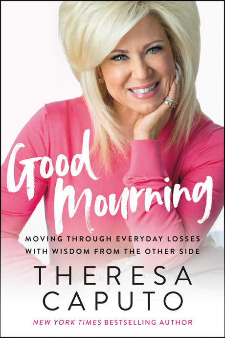 Good Mourning: Moving Through Everyday Losses with Wisdom from the Other Side - Retail Maharaj