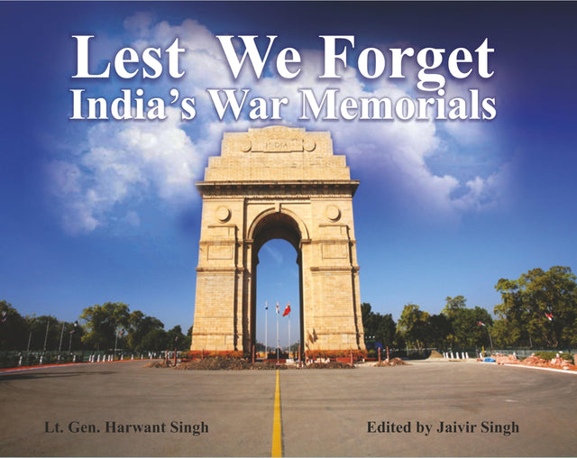 Lest We Forget India's War Memorials - Retail Maharaj