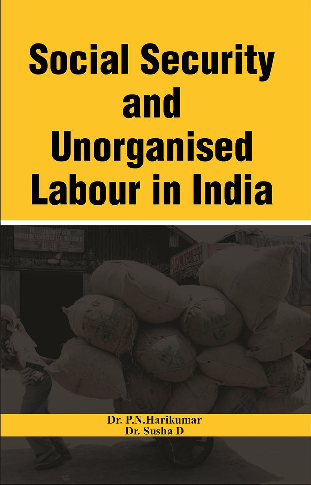 Social Security and Unorganised Labour in India - Retail Maharaj