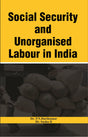Social Security and Unorganised Labour in India - Retail Maharaj