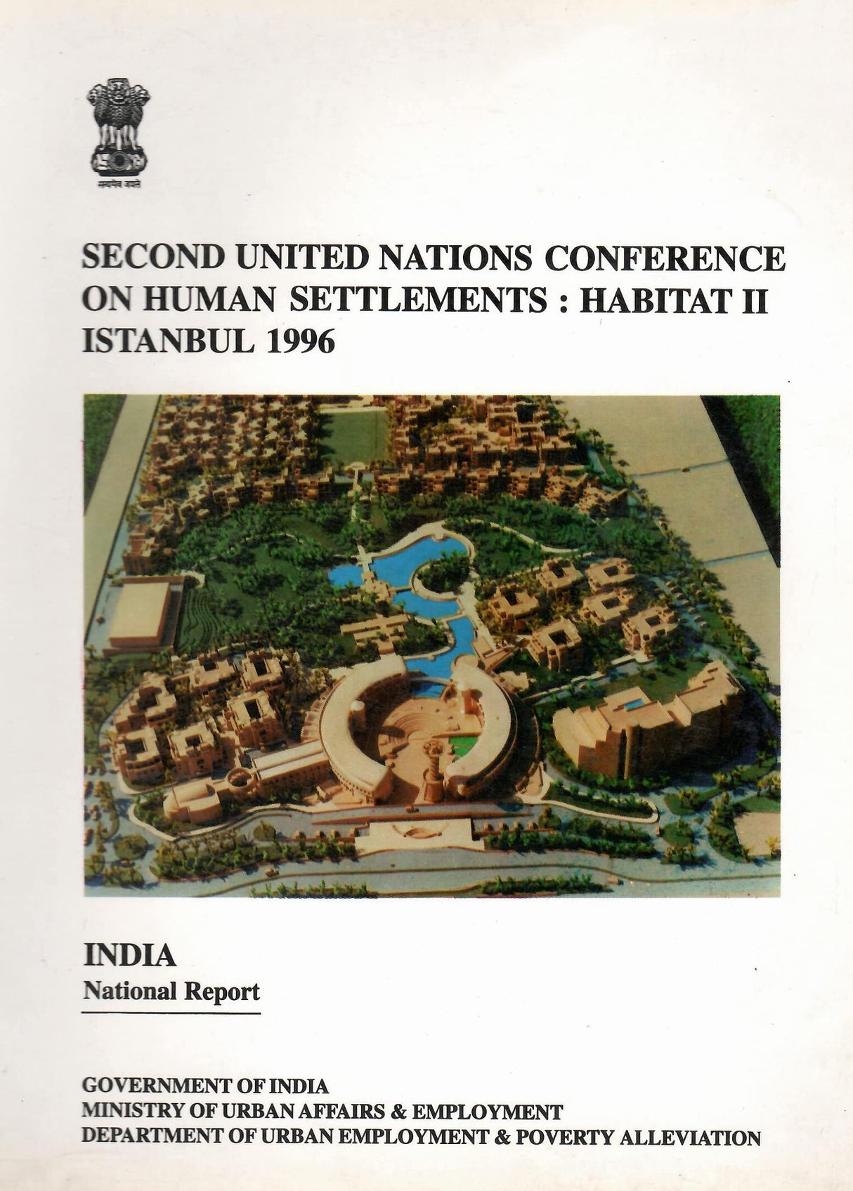 Second United Nations Conference on Human Settlements : Habitat II Istanbul 1996 - India National Report [Paperback] Ministry of Urban Affairs & Employemnt
