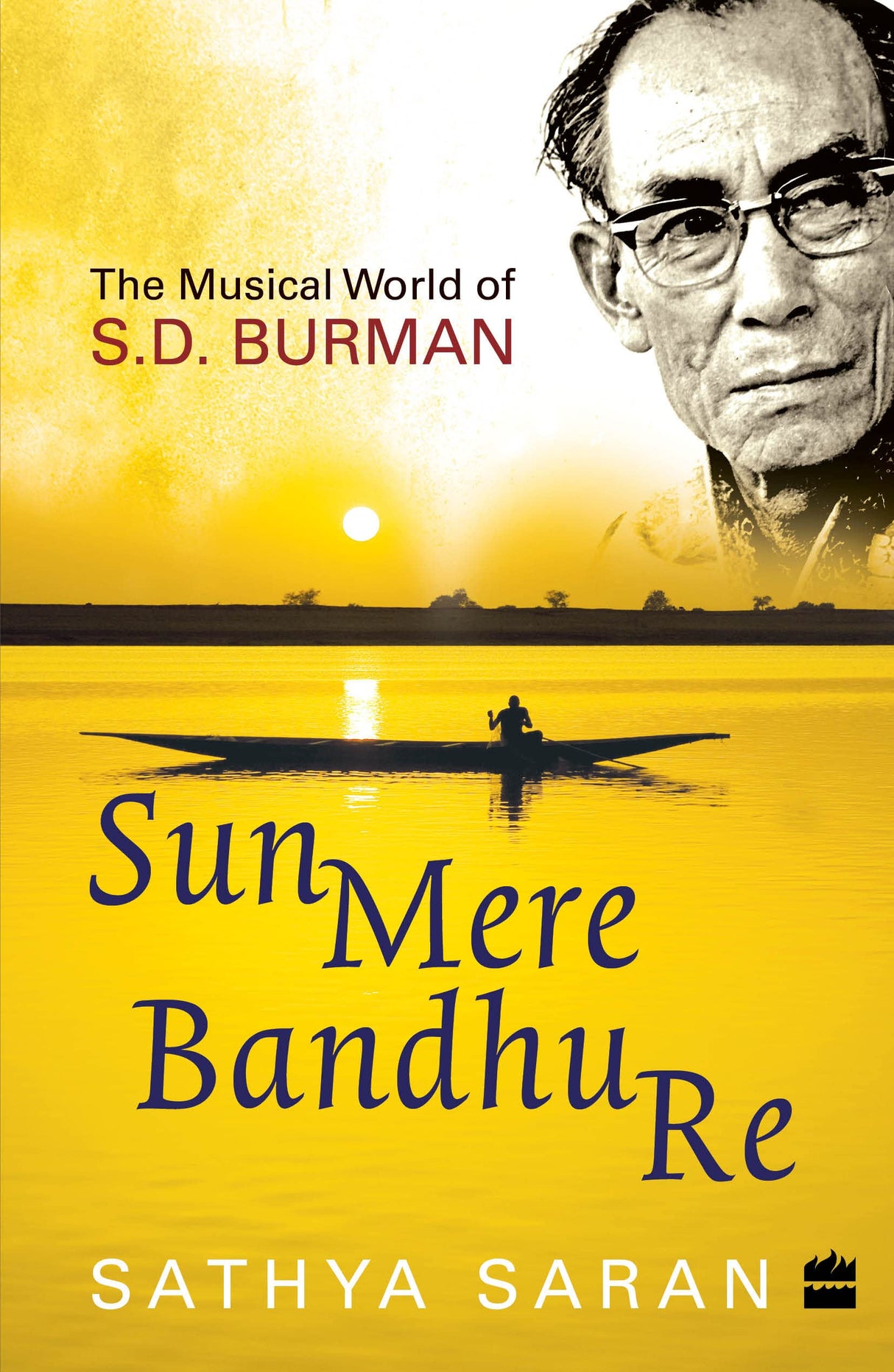 Sun Mere Bandhu Re : The Musical World of SD Burman - Retail Maharaj