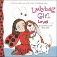 Ladybug Girl Loves... - Retail Maharaj