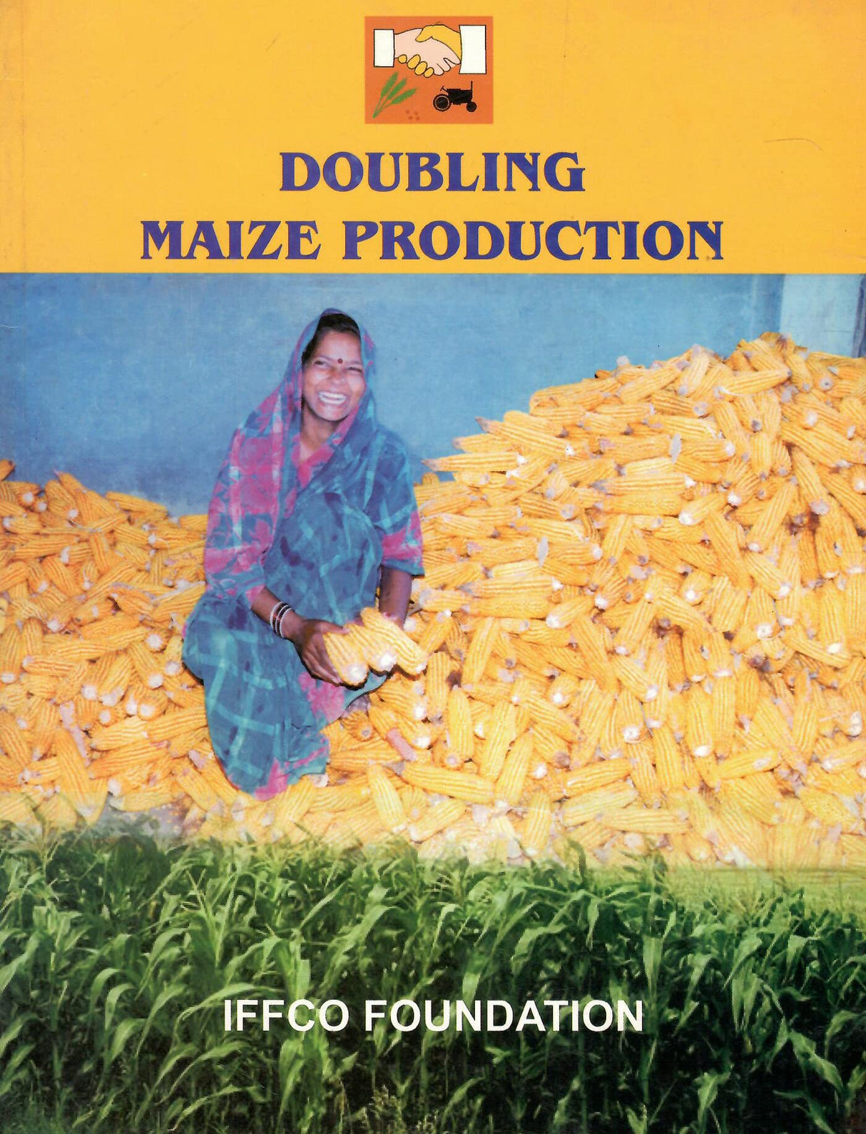Report of the National Conference on Doubling Maize Production [Paperback] IFFCO FOUNDATION