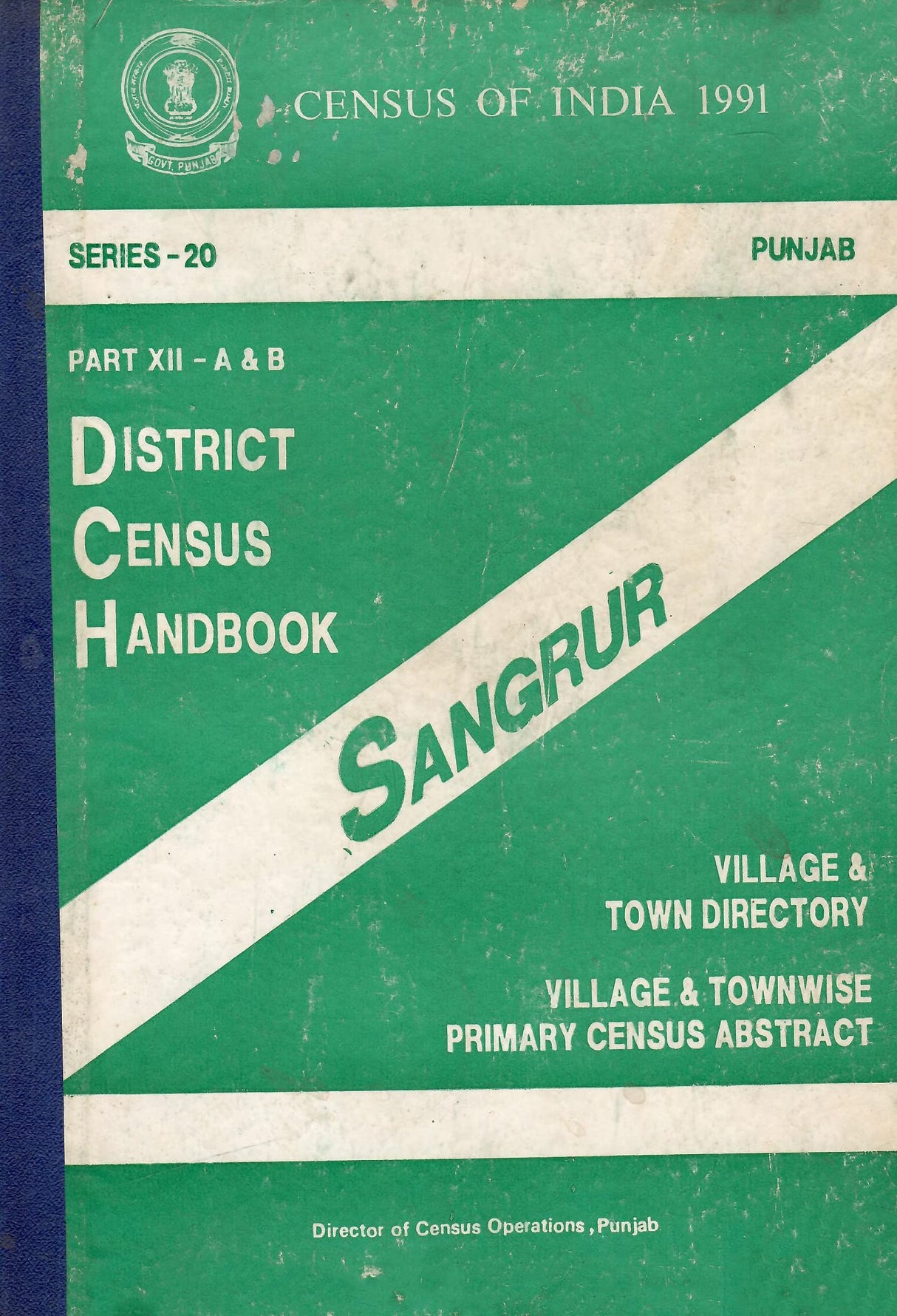 Census of India 1991 - Punjab - District Census Handbook - Sangrur [Hardcover] Director of Census Operations