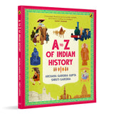 A-Z of Indian History: 80 Fun Stories from Ancient India to Independence: 80 Fun Stories from Ancient India to Independence | Cool Trivia, Bright Full-Coloured Illustrations | Ages 10+ - Retail Maharaj