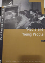 Media And Young People - Working Paper Series no-4 [Paperback] Sunil mehra