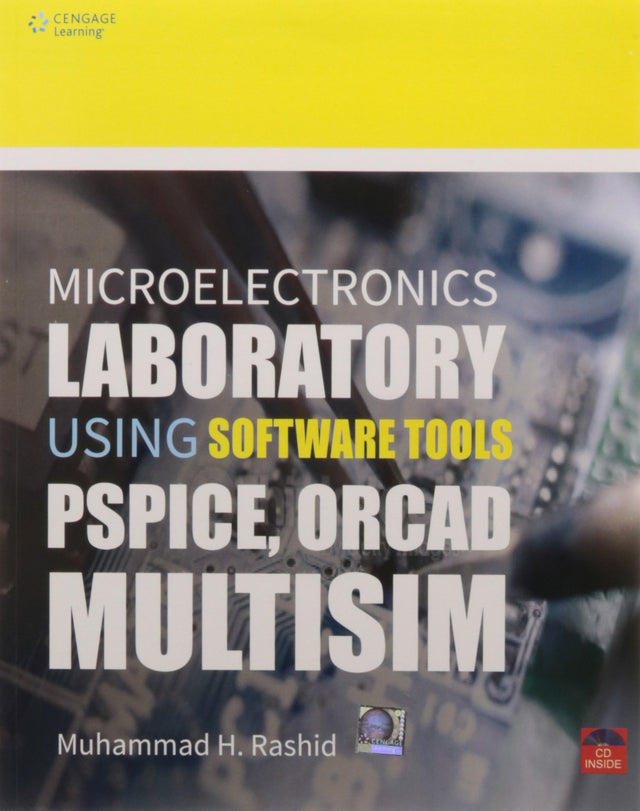 Microelectronics Laboratory using Software Tools: Pspice, Orcad, Multisim, 1st Edition - Retail Maharaj