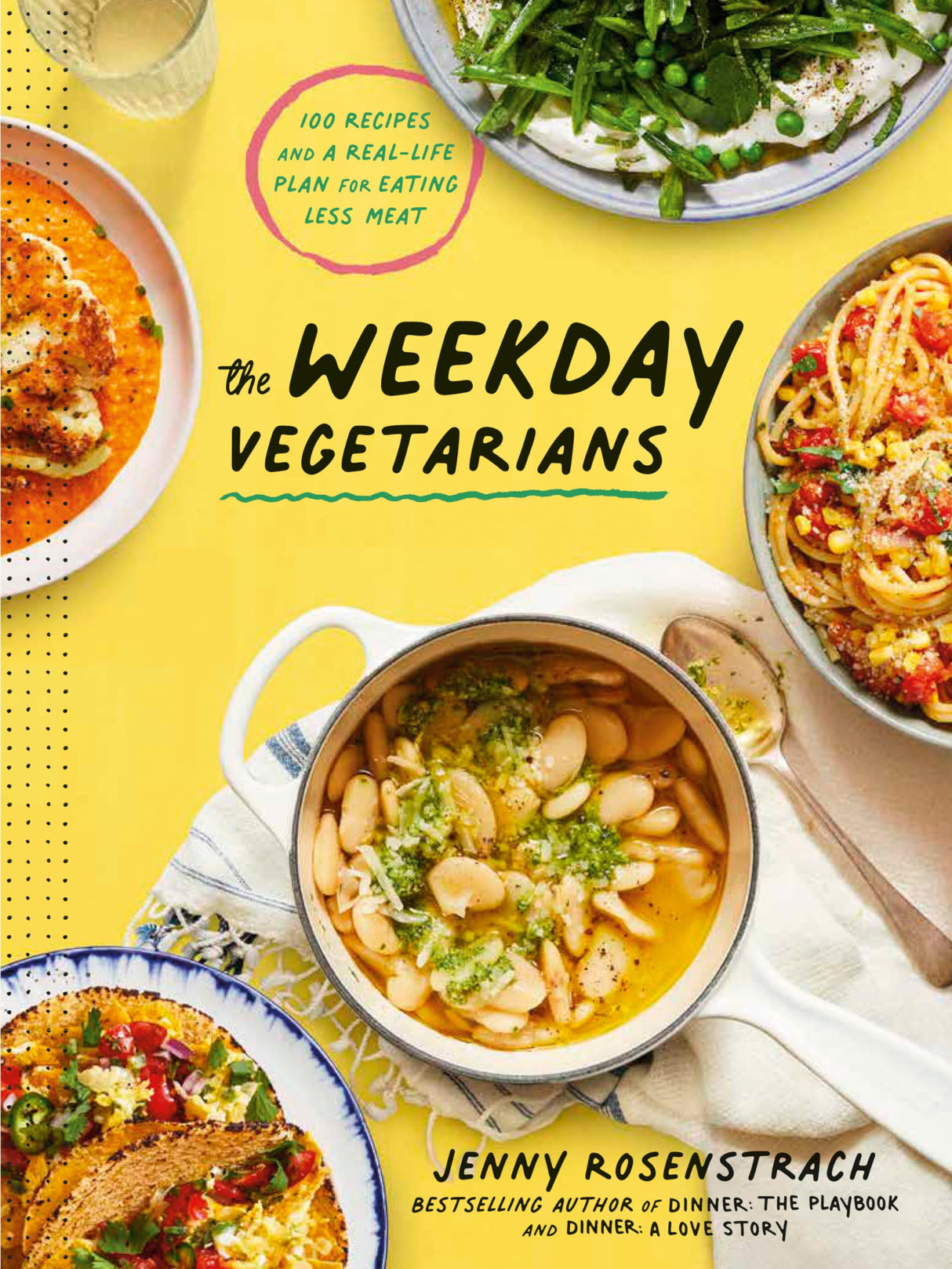 The Weekday Vegetarians: 100 Recipes and a Real-Life Plan for Eating Less Meat: A Cookbook - Retail Maharaj