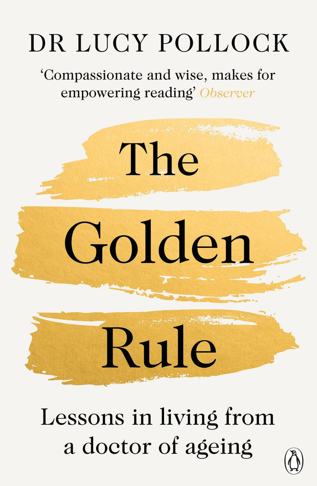 The Golden Rule: Lessons in living from a doctor of ageing - Retail Maharaj