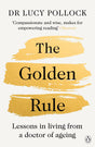The Golden Rule: Lessons in living from a doctor of ageing - Retail Maharaj