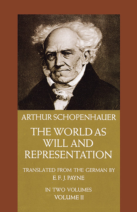 SCHOPENHAUER-THE WORLD AS WILL AND REPRE - Retail Maharaj