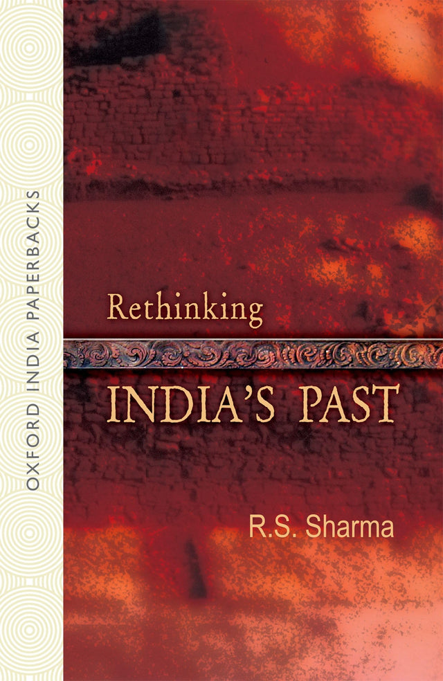 RETHINKING INDIA'S PAST (OIP) - Retail Maharaj