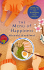 The Menu of Happiness: Tuck Into the Uplifting and Moving Japanese Bestseller Perfect for Food Lovers - Retail Maharaj
