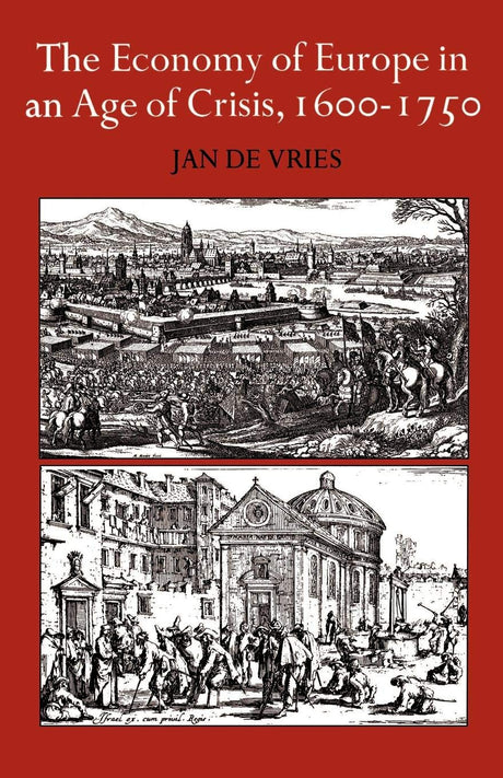 The Economy of Europe in an Age of Crisis, 1600–1750 - Retail Maharaj