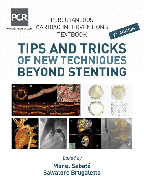 Percutaneous Cardiac Intervention Textbook- Tips and Tricks of New Techniques Beyond Stenting - Retail Maharaj