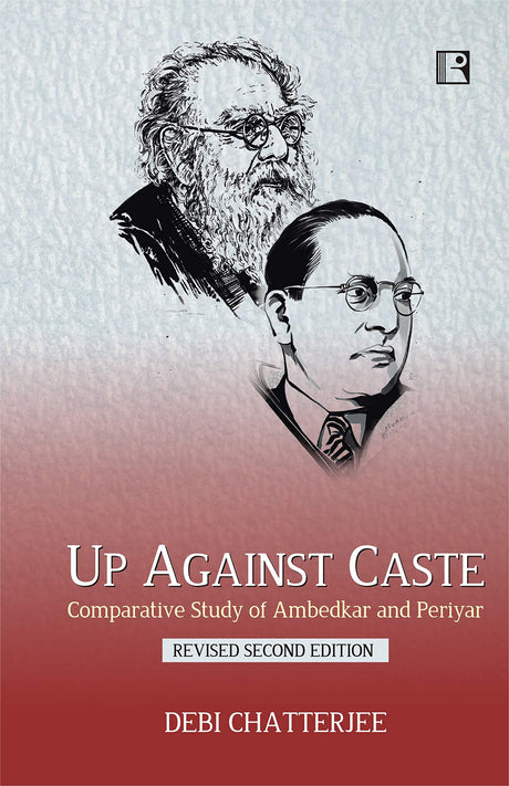 UP Against Caste: Comparative Study of Ambedkar and Periyar - Retail Maharaj