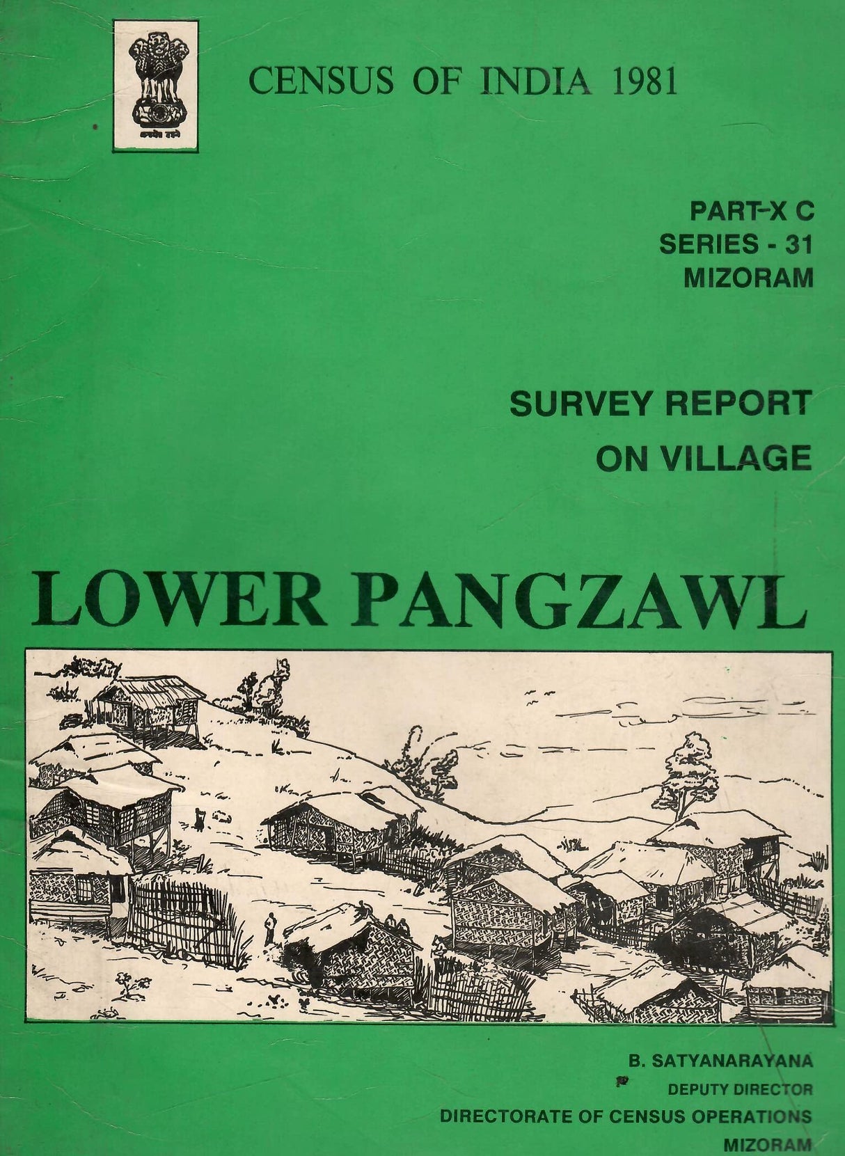 Census of India 1981 - Mizoram - Lower Pangzawl - Survey Report on Village [Paperback] B. Satyanarayana