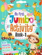 My Jumbo Activity Book No. 1: 80 Pages of Fun Activities for Kids Ages 3–10 | Mazes, Word Search, Copy Colouring, Dot to Dot, Spot the Differences | Activity Workbook With Answers for Boys & Girls - Retail Maharaj