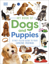 My Book of Dogs and Puppies: A Fact-Filled Guide to Your Canine Friends - Retail Maharaj