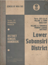 Census Of India 1981 - Arunachal Pradesh - District Census Handbook - Lower Subansiri District