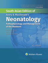 Avery & MacDonald's Neonatology: Pathophysiology and Management of the Newborn, 8ed, South Asian ed - Retail Maharaj