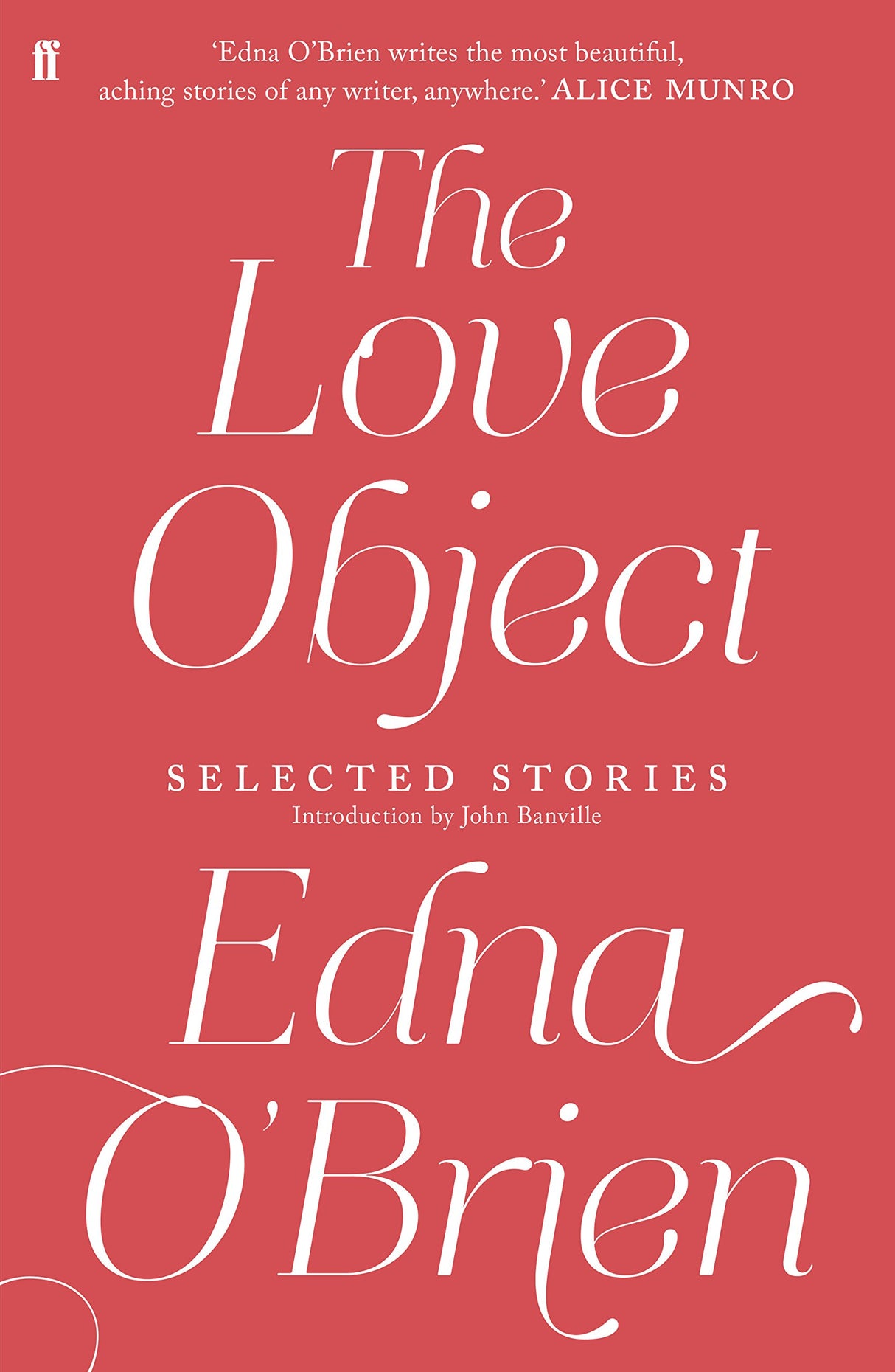 The Love Object: Selected Stories of Edna O'Brien - Retail Maharaj