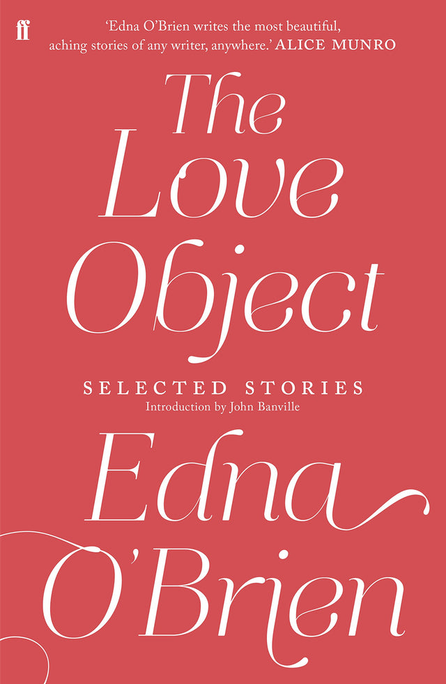 The Love Object: Selected Stories of Edna O'Brien - Retail Maharaj