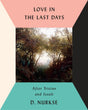 Love in the Last Days: After Tristan and Iseult - Retail Maharaj