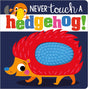 Never Touch A Hedgehog - Retail Maharaj