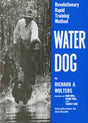Water Dog: Revolutionary Rapid Training Method - Retail Maharaj