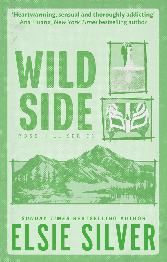 Wild Side: Discover the number 1 Sunday Times bestseller and your newest small town romance obsession! (Rose Hill) - Retail Maharaj