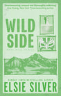 Wild Side: Discover the number 1 Sunday Times bestseller and your newest small town romance obsession! (Rose Hill) - Retail Maharaj