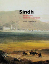 Sindh: Past Glory Present Nostalgia - Retail Maharaj