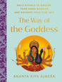 The Way of the Goddess: Daily Rituals to Awaken Your Inner Warrior and Discover Your True Self - Retail Maharaj