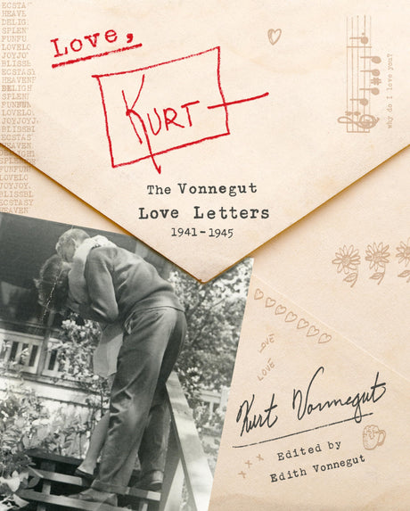 Love, Kurt: The Vonnegut Love Letters, 1941-1945 - Retail Maharaj