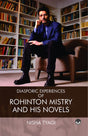 Diasporic Experiences of Rohinton Mistry and His Novels - Retail Maharaj