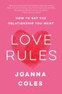 Love Rules: How to Get the Relationship You Want - Retail Maharaj