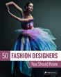 50 Fashion Designers You Should Know (50 You Should Know) - Retail Maharaj