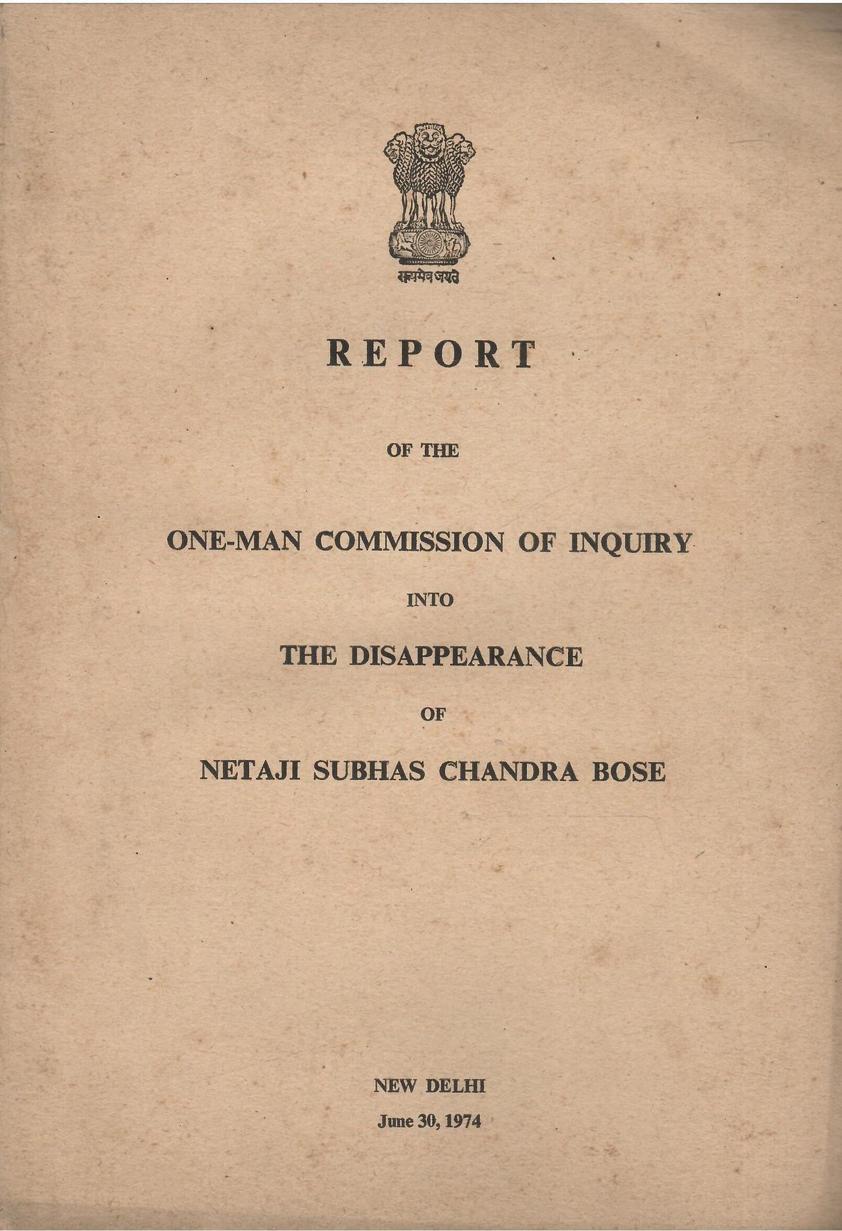 Report Of The One-Man Commission Of Inquiry Into The Disappearance Of Netaji Subhas Chandra Bose