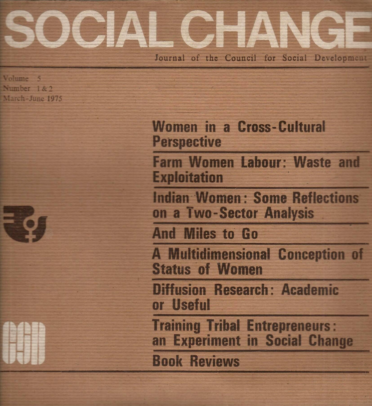 Social Change - Journal Of Council For Social Development - Vol. 5 , No. 1 & 2 to 3 & 4 ( March-June 1975 to September-December 1975 ) ( Set Of 2 Books )