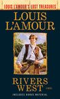 Rivers West: A Novel (Louis L'amour's Lost Treasures) - Retail Maharaj