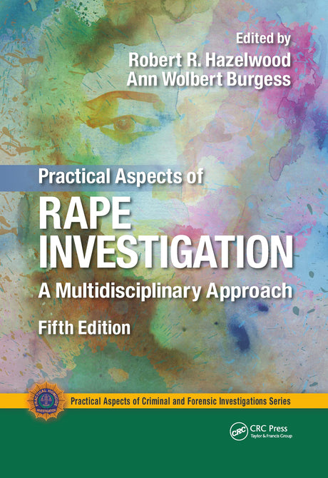 Practical Aspects Of Rape Investigation A Multidisciplinary Aproach 5Ed (Pb 2020) - Retail Maharaj