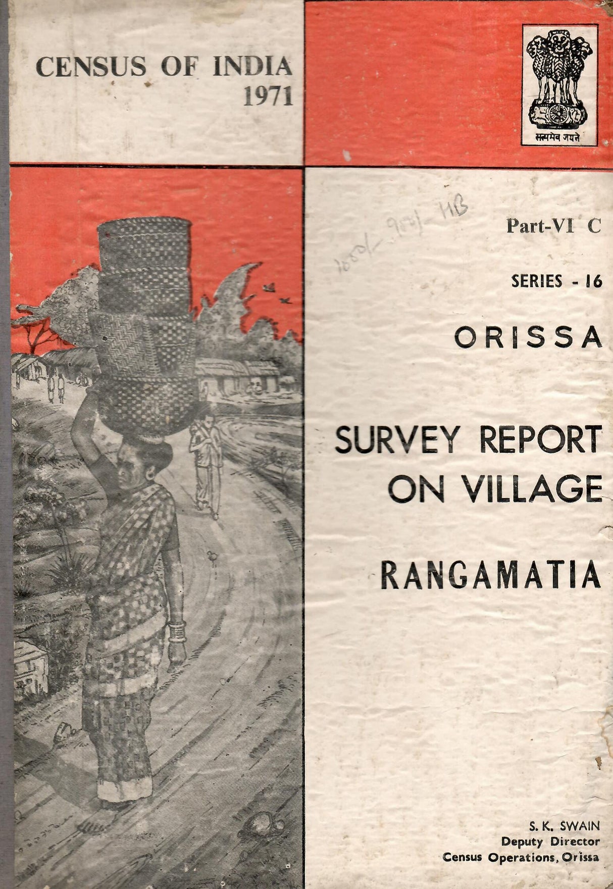 Census of India 1971 - Orissa - Rangamatia - Survey Report on Village - Part-VI C - Series - 16 [Hardcover] S. K. Swain