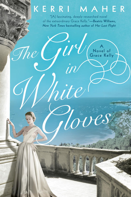 The Girl in White Gloves: A Novel of Grace Kelly - Retail Maharaj