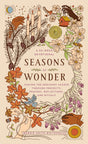 Seasons of Wonder: Making the Ordinary Sacred Through Projects, Prayers, Reflections, and Rituals: A 52-week devotional - Retail Maharaj